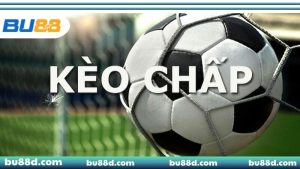 Tìm hiểu về kèo chấp là gì?