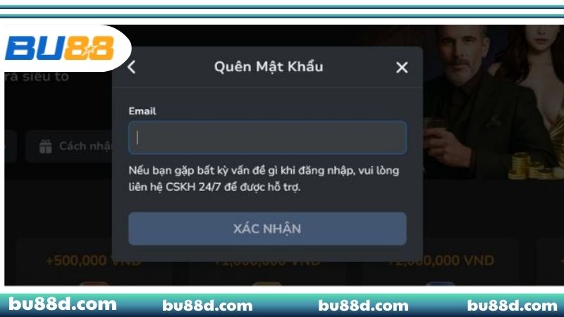 Xử lý khi quên mật khẩu đăng nhập BU88